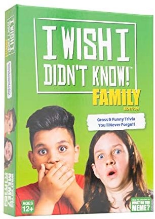 I Wish I Didn’t Know! - Family Edition