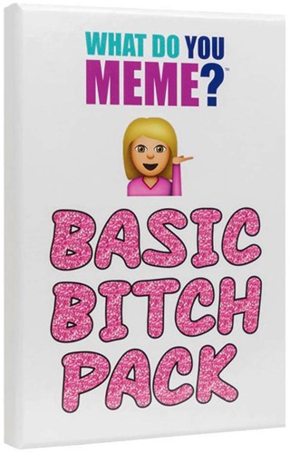 What Do You Meme? - Basic Bitch Pack
