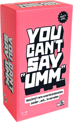 You Can't Say Umm