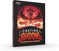 Casting Shadows - Molten Rock Expansion