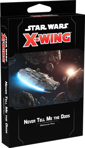 Star Wars X-wing 2.0 - Never Tell Me the Odds Pack